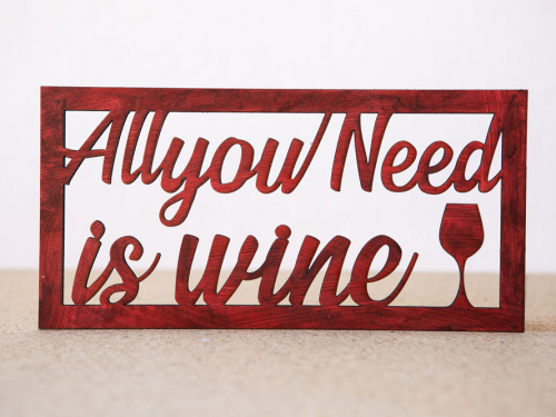 Cartel decorativo “All you need is wine” en Madera